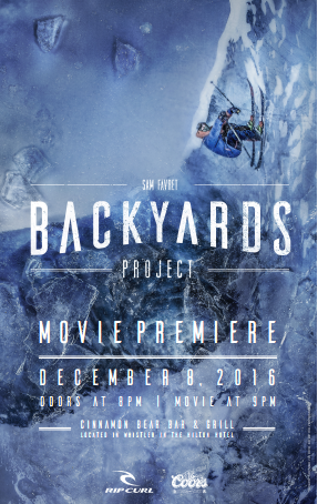Rip Curl presents Sam Favret's movie The Backyard Project in Whistler