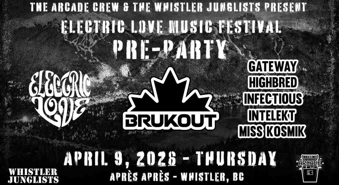 Electric Love Music Festival Pre-Party in Whistler on April 9 with the Whistler Junglists
